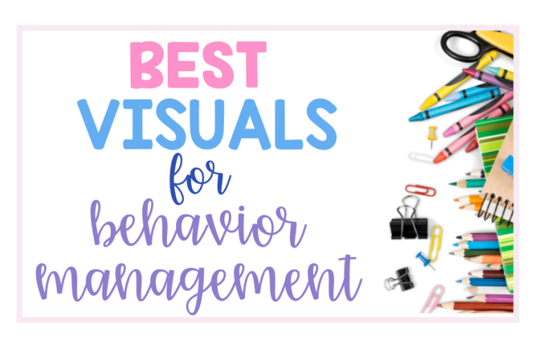 Best Visuals for Behavior Management