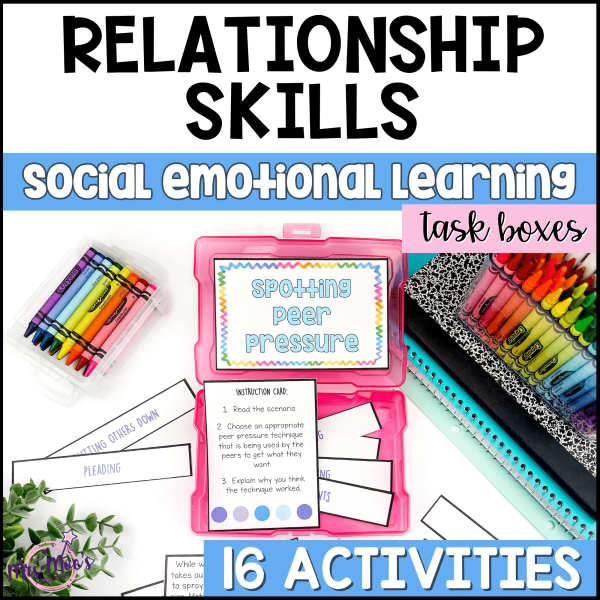 Relationship Skills: Social Emotional Learning Task Boxes