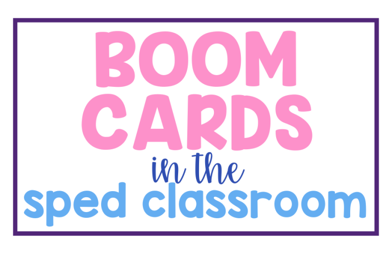 Boom Cards in the SpEd Classroom