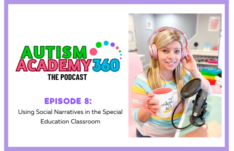 Episode 8: Using Social Narratives in the Special Education Classroom