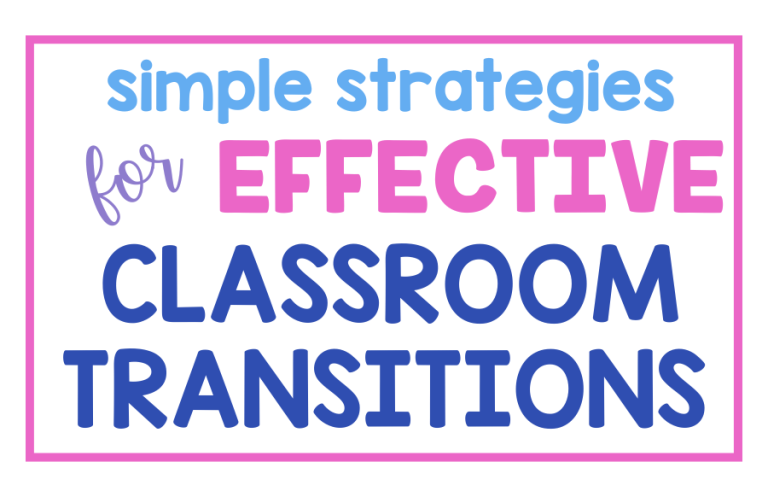 Simple Strategies for Effective Classroom Transitions