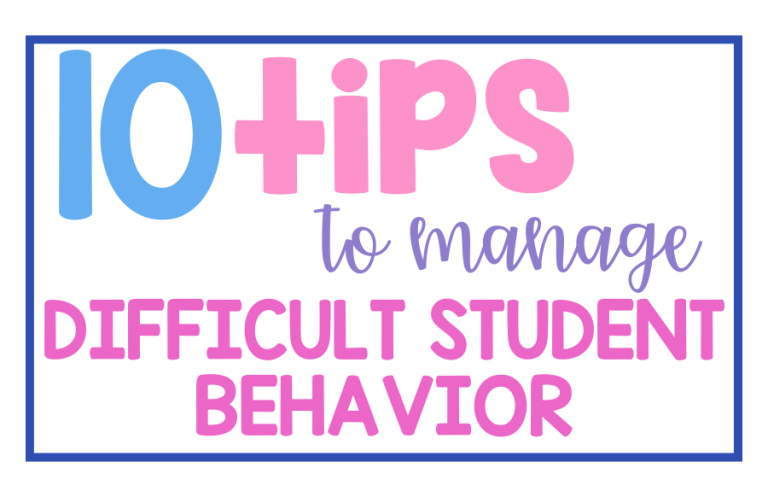 10 Tips to Manage Difficult Student Behavior