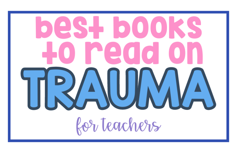 Best Books to Read on Trauma for Teachers