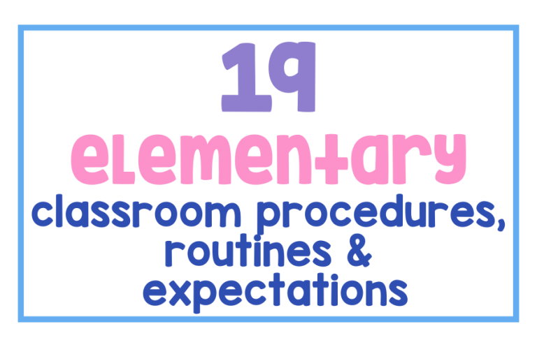 19 Elementary Classroom Procedures, Routines, and Examples