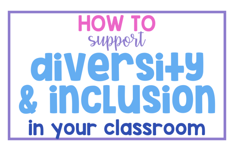 How to Support Diversity and Inclusion in your Classroom