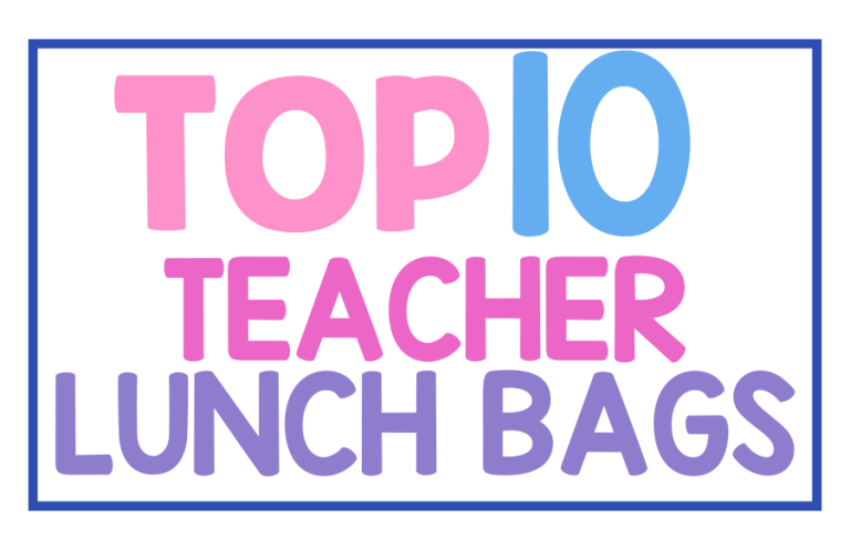 Top 10 Teacher Lunch Bags
