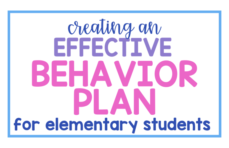 Creating an Effective Behavior Plan for Elementary Students