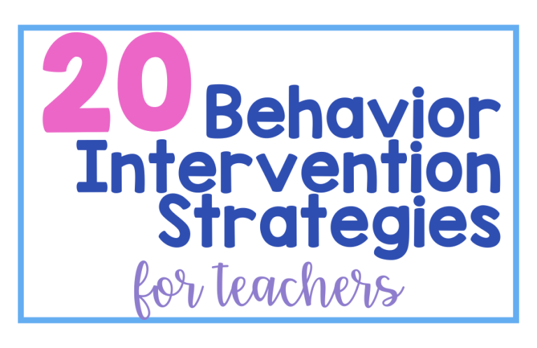 20 Behavior Intervention Strategies for Teachers