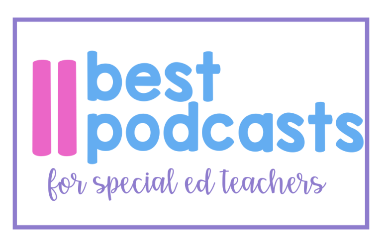 11 Best Podcasts for Special Ed Teachers