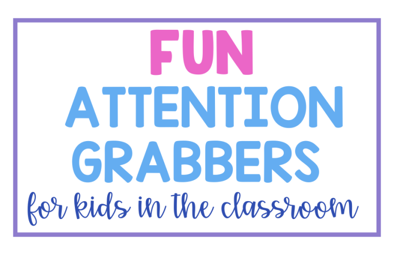 Fun Attention Grabbers for Kids in the Classroom