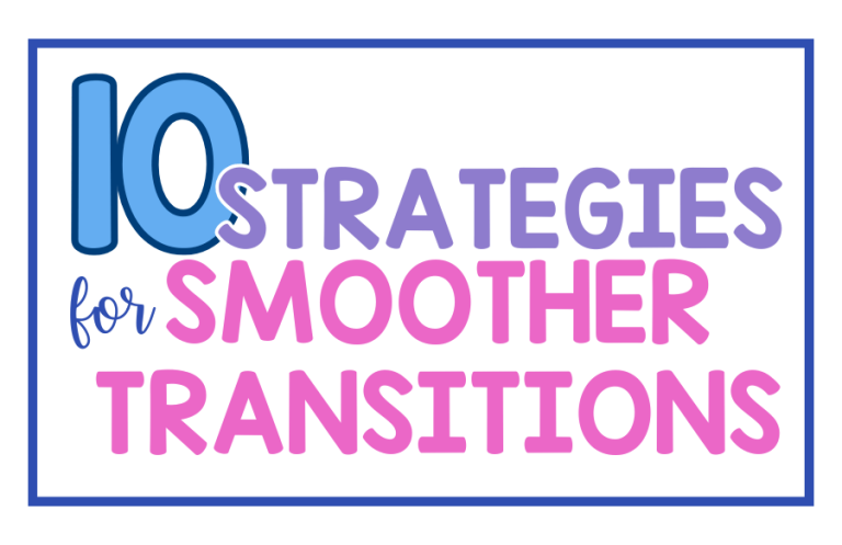 10 Strategies for Smoother Transitions