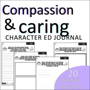 Compassion and Caring Writing Prompts: Character Education