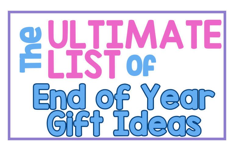 The Ultimate List of End of Year Teacher Gift Ideas