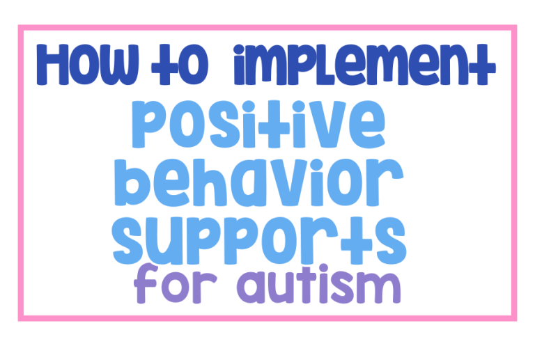 How to Implement Positive Behavior Supports for Autism