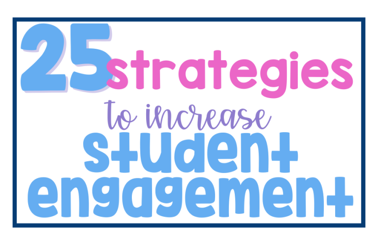 25 Strategies to Increase Student Engagement