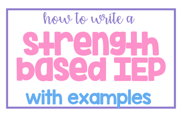 How to Write a Strength-Based IEP with Examples