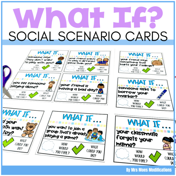 What If? Social Scenario Cards for Problem Solving - Mrs. Moe's ...