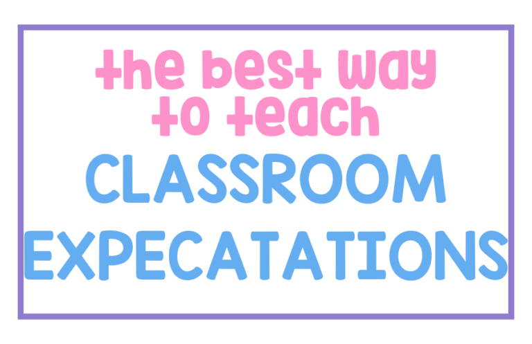 The Best Way to Teach Classroom Expectations