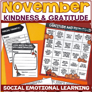 November Kindness & Gratitude Kit | Social Emotional Learning