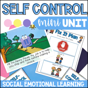 Self Control Mini Unit | Social Emotional Learning | Impulse Control