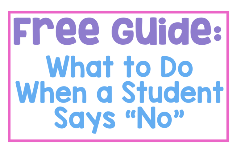 FREE Guide: What to Do When a Student Says “No”