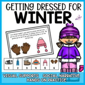 Getting Dressed for Winter- A Social Narrative and Visual Supports