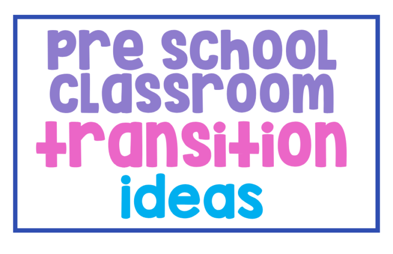 Preschool Classroom Transition Ideas