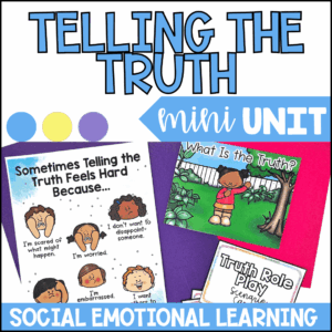 Telling the Truth Mini Unit | Social Emotional Learning