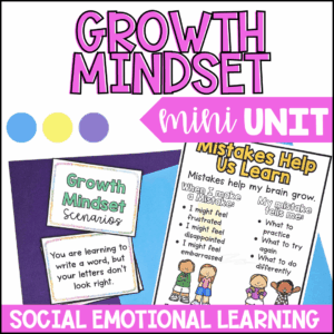 Growth Mindset Mini Unit | Social Emotional Learning